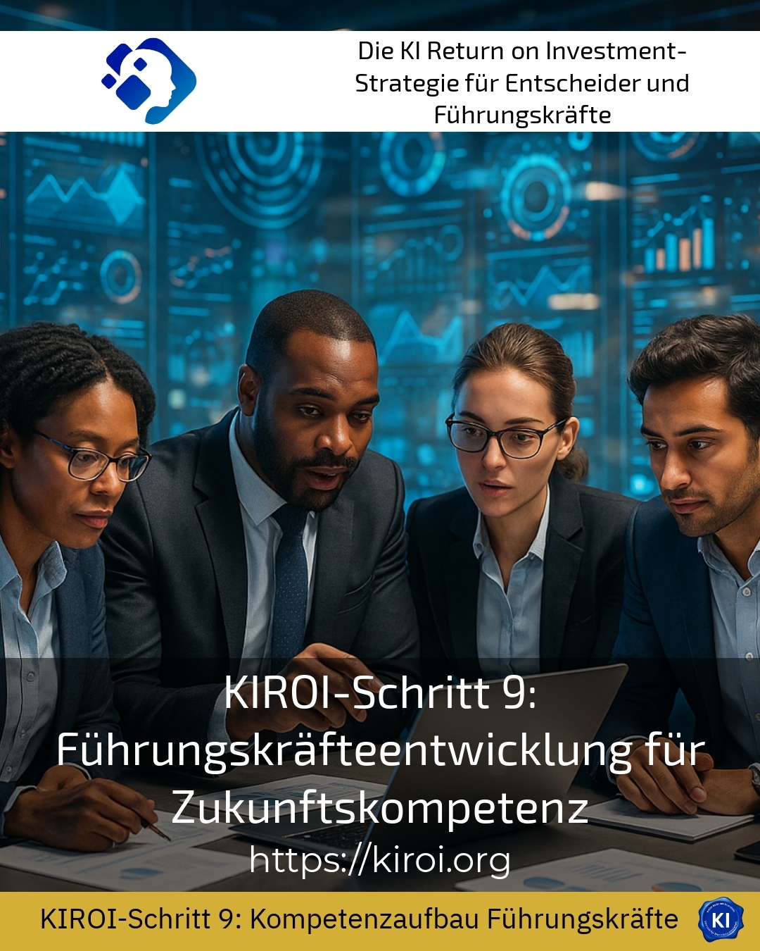 KIROI-Schritt 9: Führungskräfteentwicklung für Zukunftskompetenz 4.8 (484)