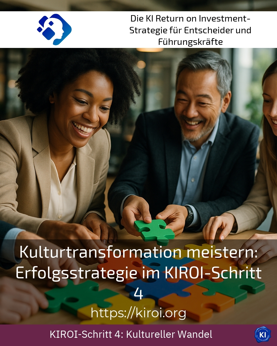 Mastering cultural transformation: Success strategy in KIROI step 4