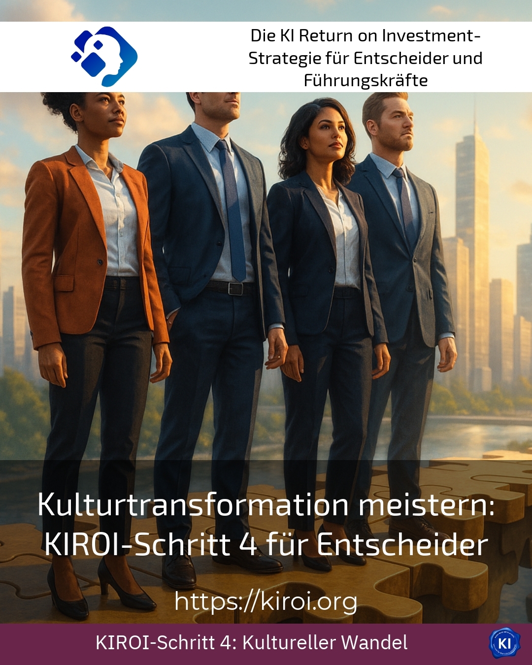 Mastering cultural transformation: KIROI step 4 for decision-makers 4.5 (1513)