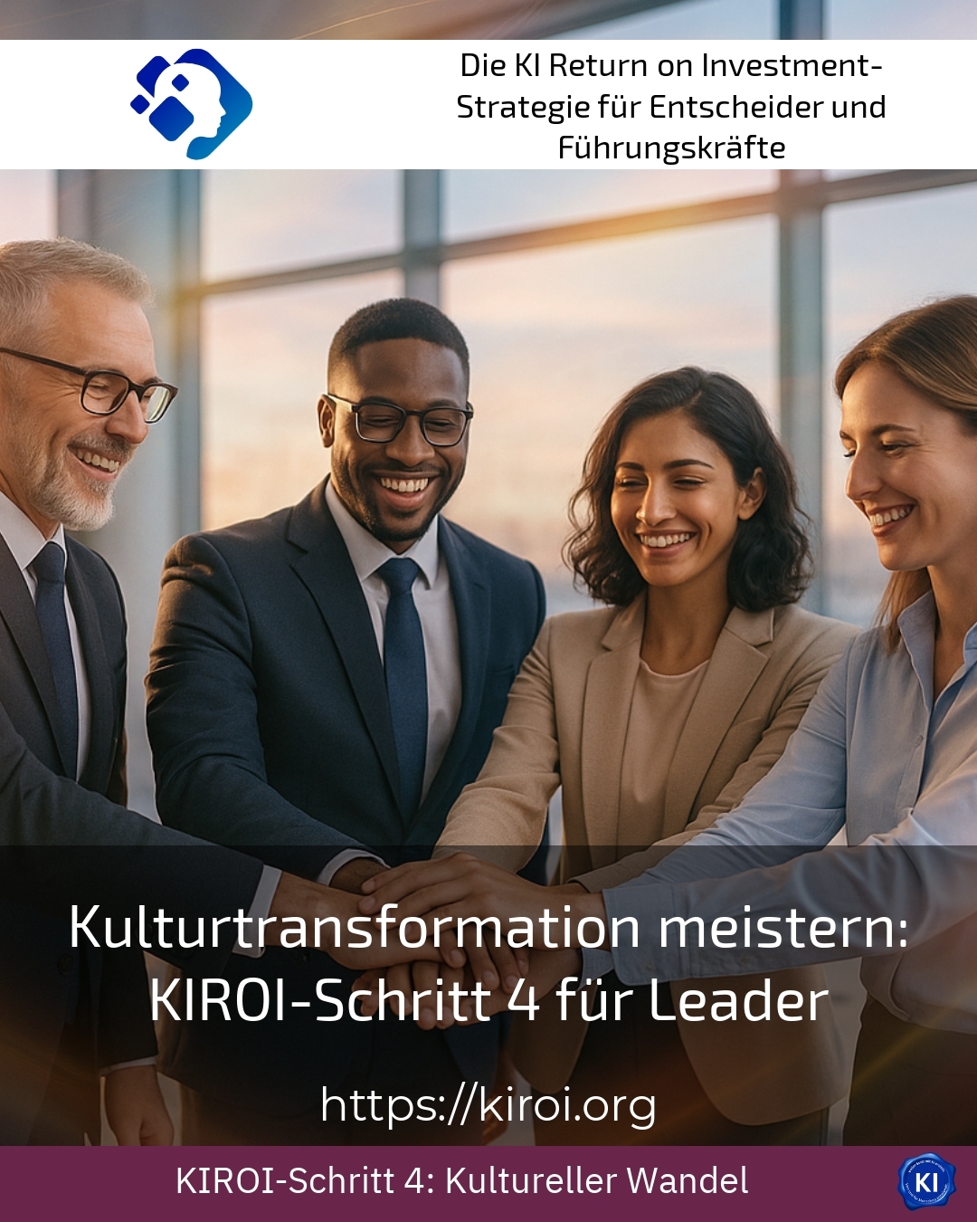 Mastering cultural transformation: KIROI step 4 for leaders
