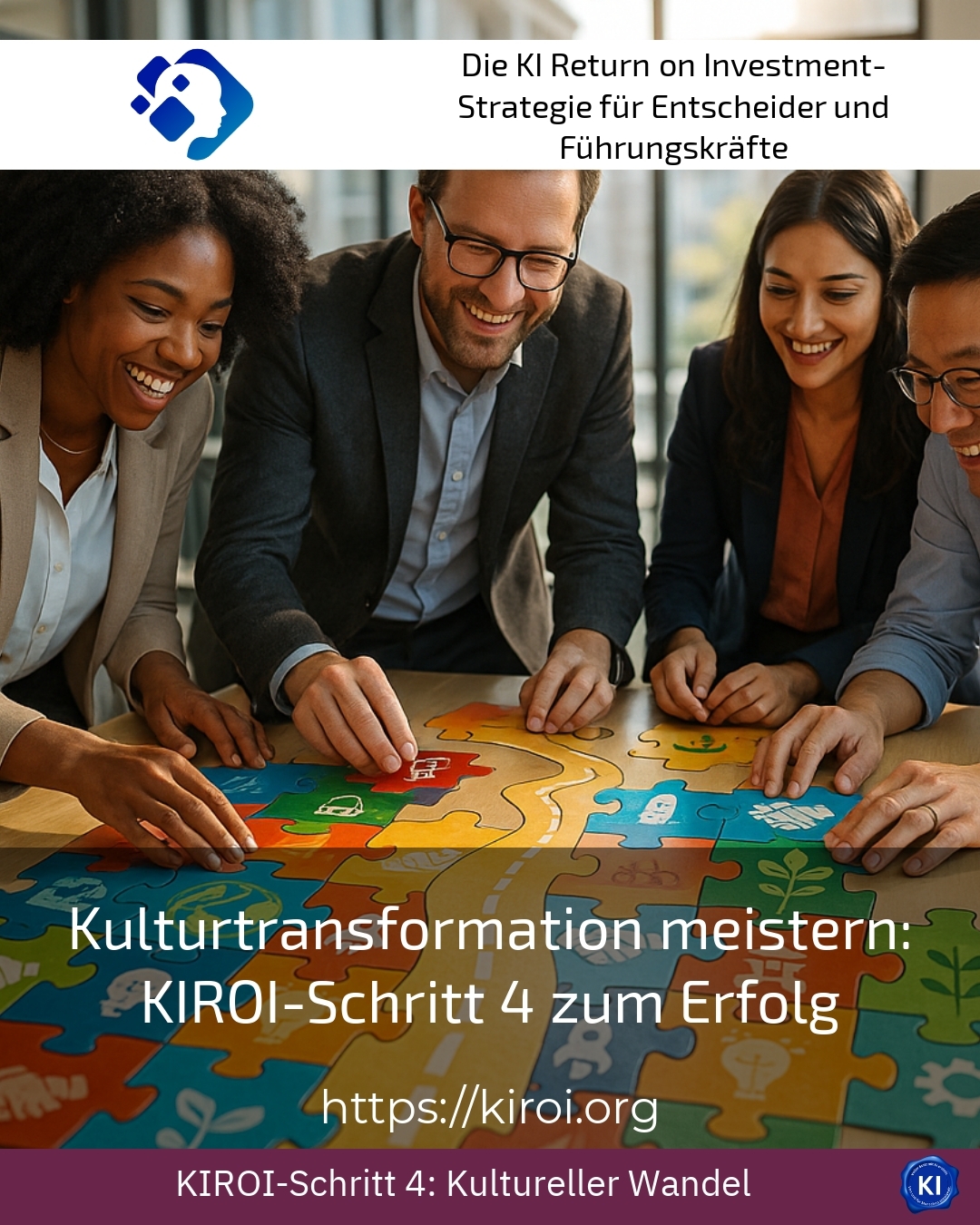 Kulturtransformation meistern: KIROI-Schritt 4 zum Erfolg 4.4 (1493)