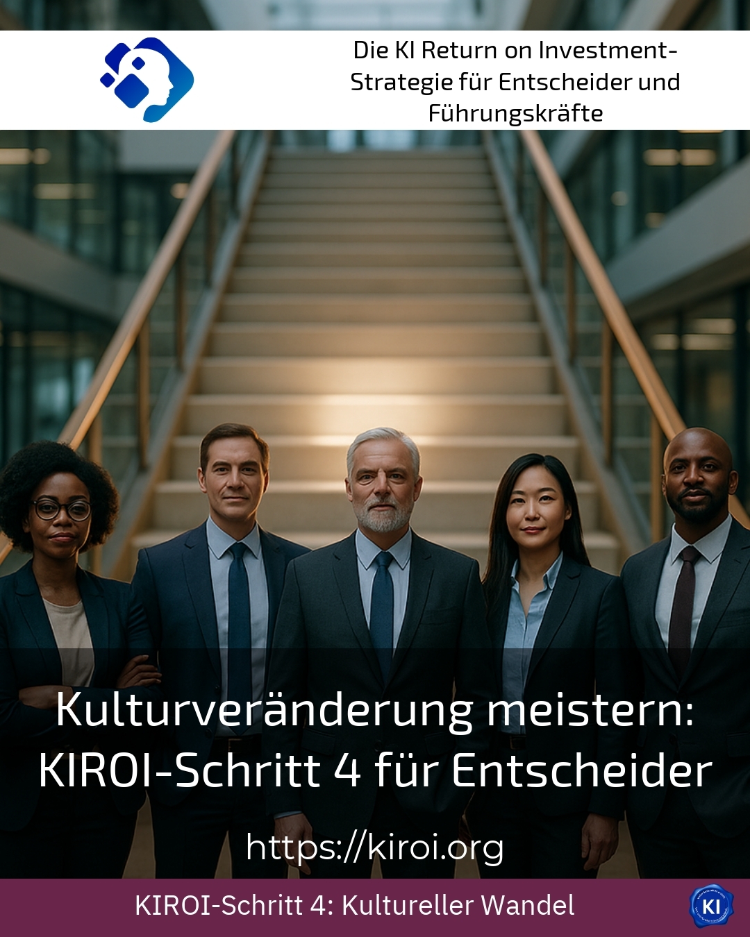 Kulturveränderung meistern: KIROI-Schritt 4 für Entscheider 4.2 (423)