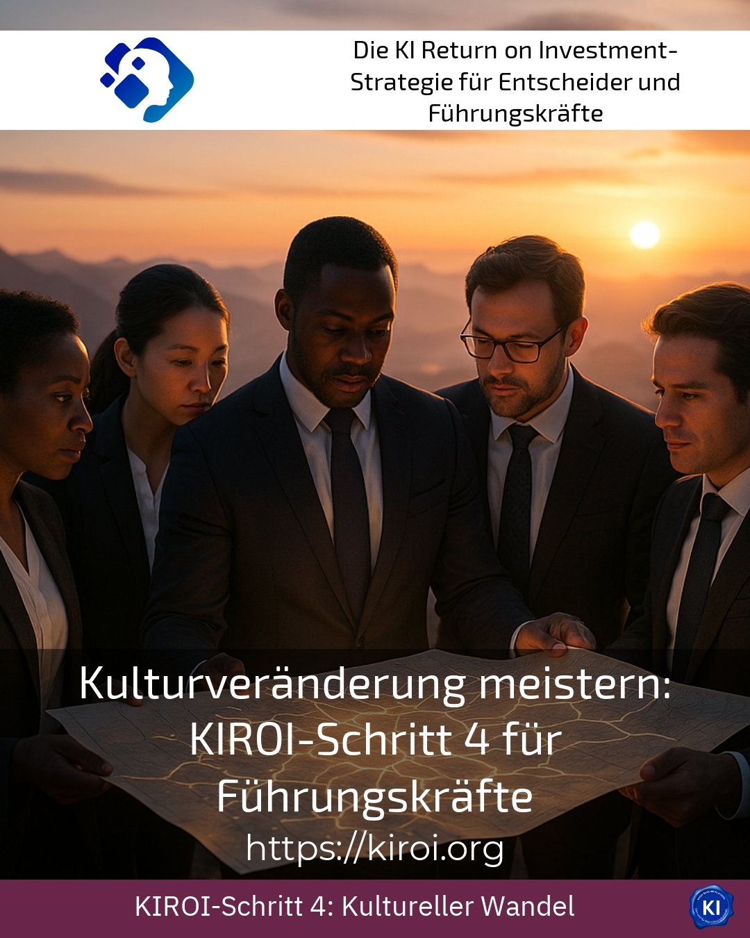 Kulturveränderung meistern: KIROI-Schritt 4 für Führungskräfte 4.5 (1028)