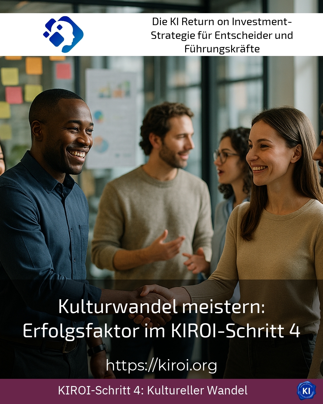 Kulturwandel meistern: Erfolgsfaktor im KIROI-Schritt 4