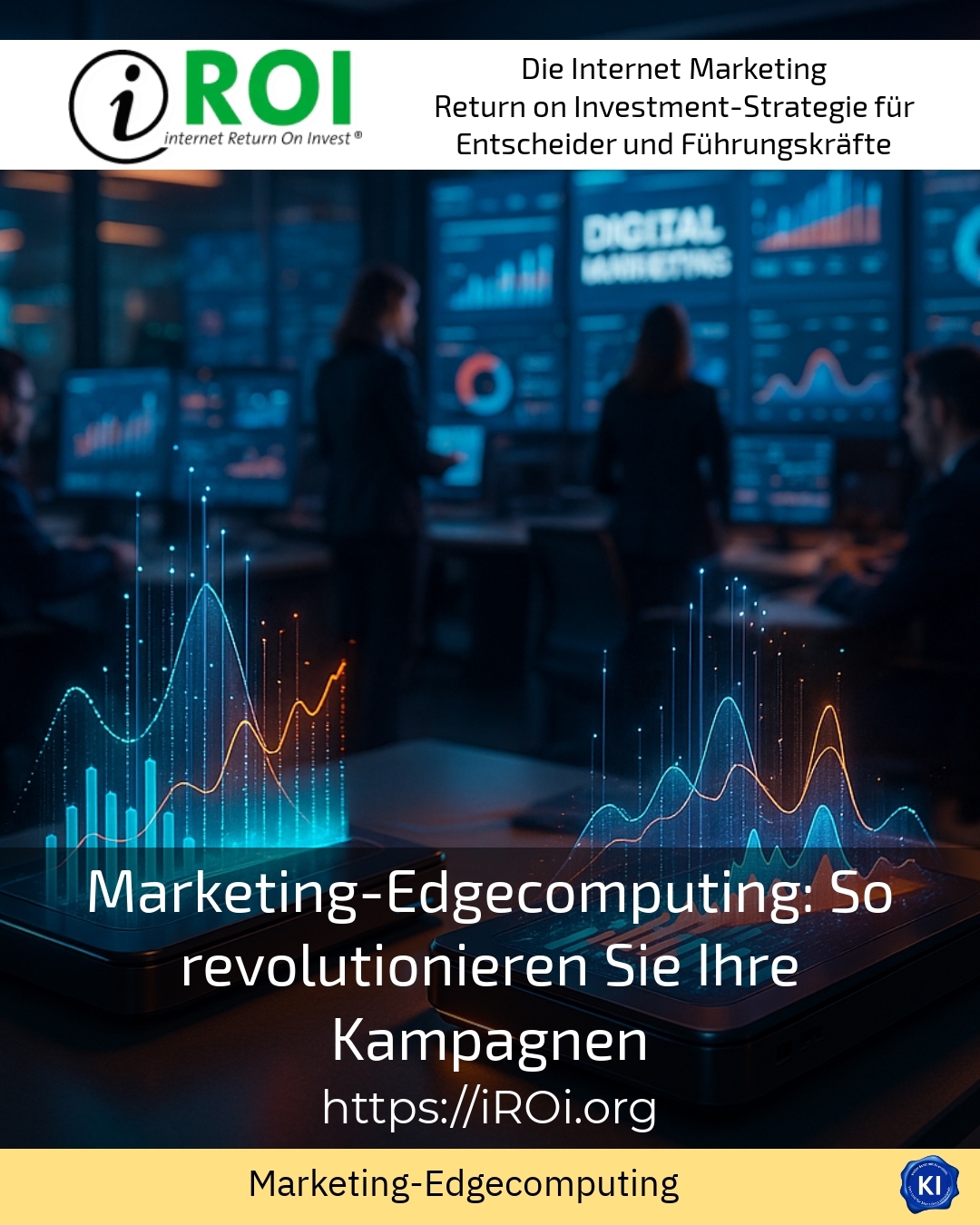 Marketing-Edgecomputing: So revolutionieren Sie Ihre Kampagnen 4.1 (1610)