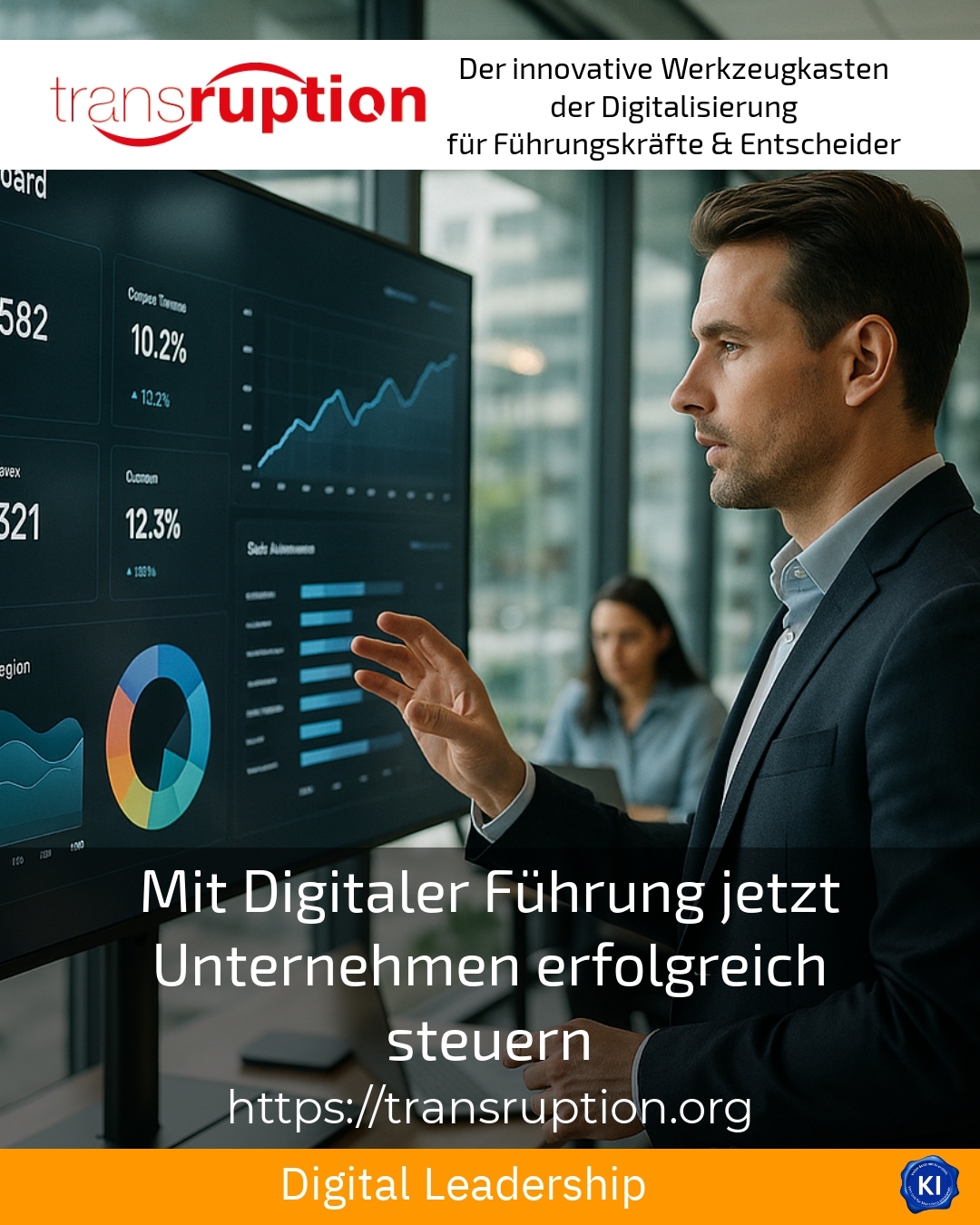 Mit Digitaler Führung jetzt Unternehmen erfolgreich steuern
