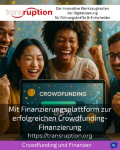 Mit Finanzierungsplattform zur erfolgreichen Crowdfunding-Finanzierung