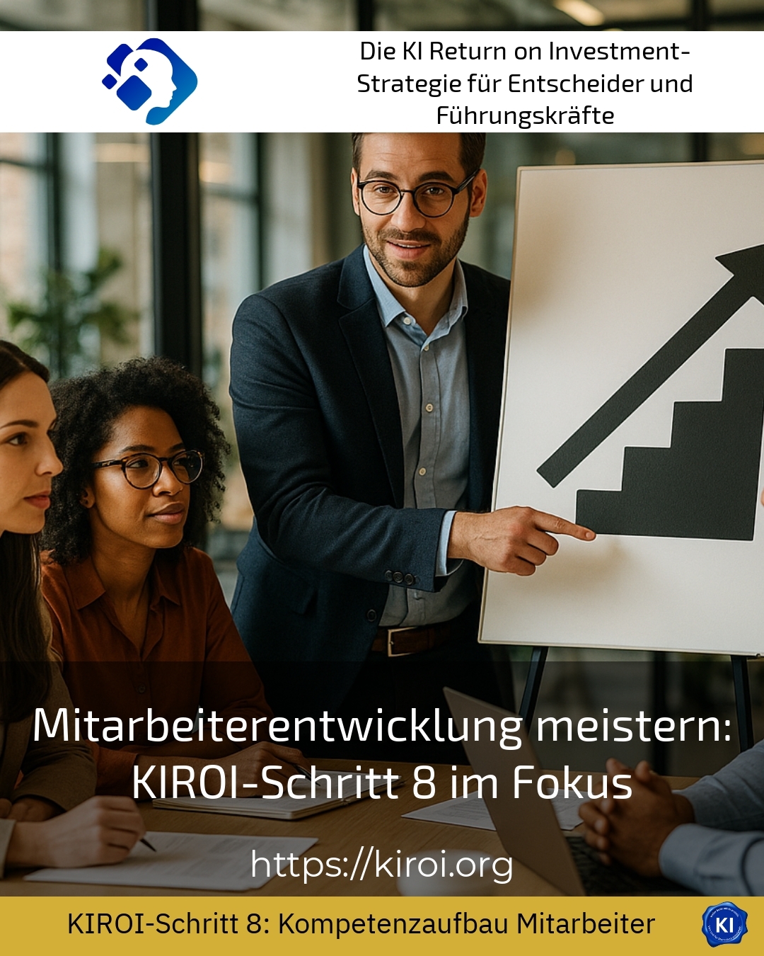 Mastering employee development: focus on KIROI step 8