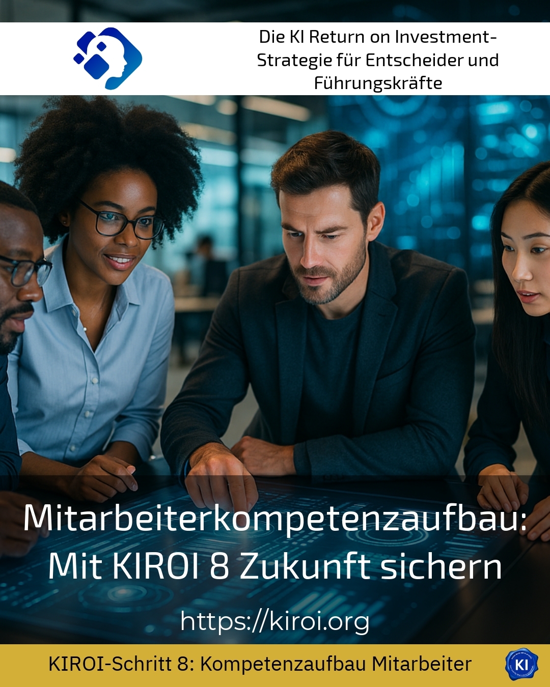 Mitarbeiterkompetenzaufbau: Mit KIROI 8 Zukunft sichern 5 (424)