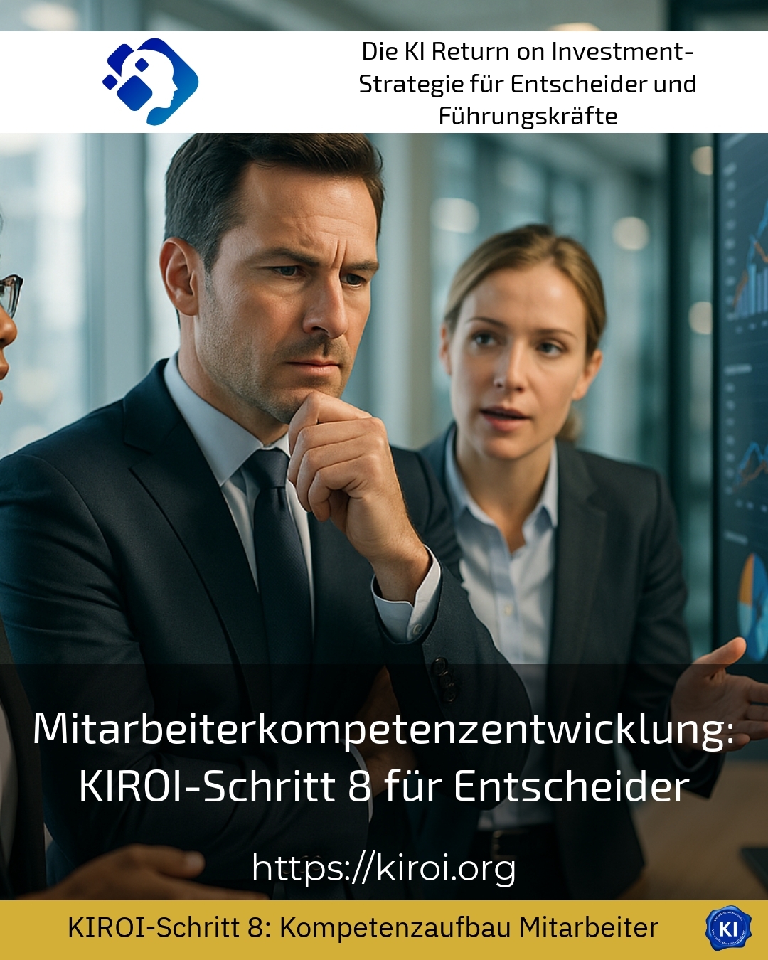 Mitarbeiterkompetenzentwicklung: KIROI-Schritt 8 für Entscheider 4.2 (1571)