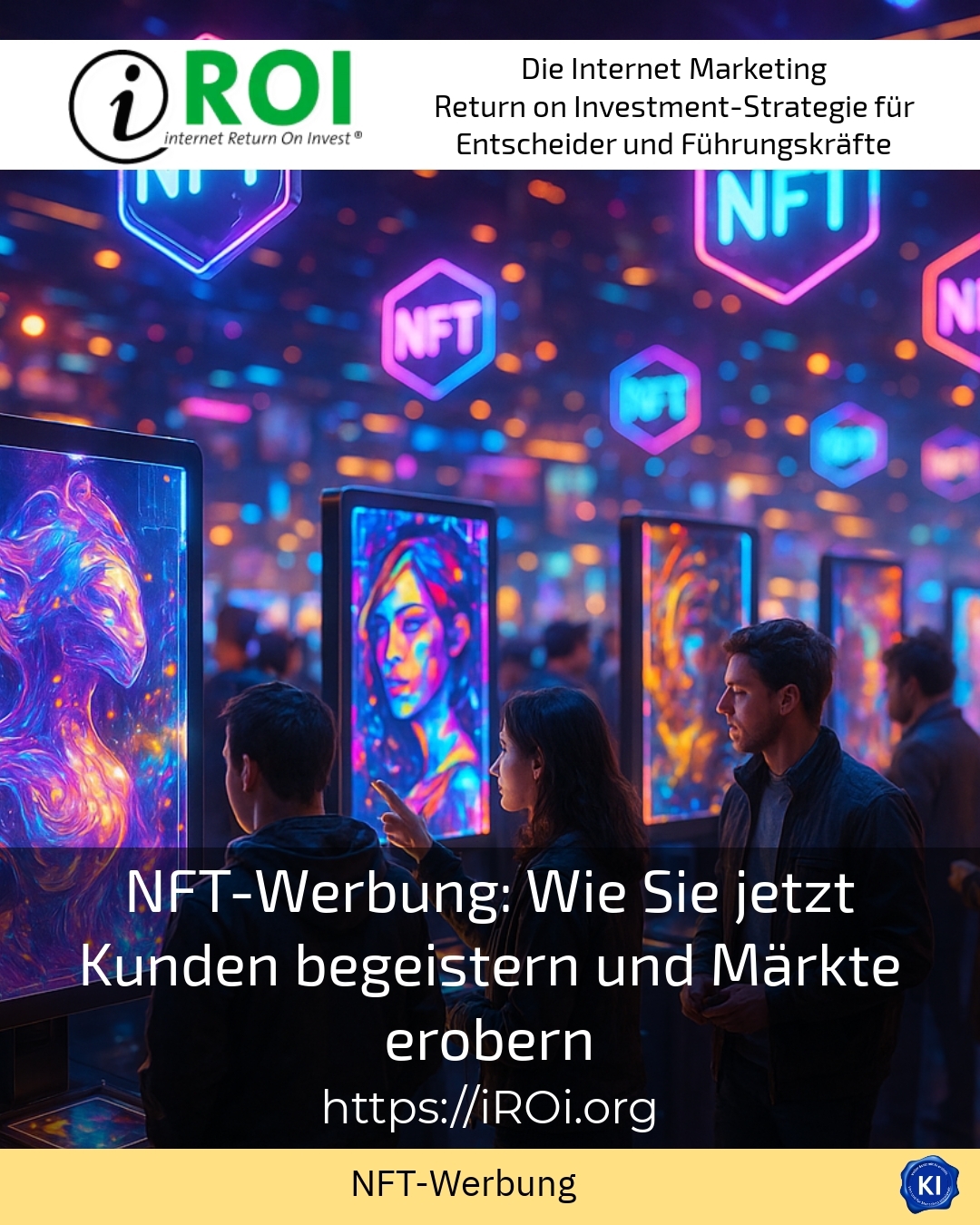 NFT advertising: How to inspire customers and conquer markets now