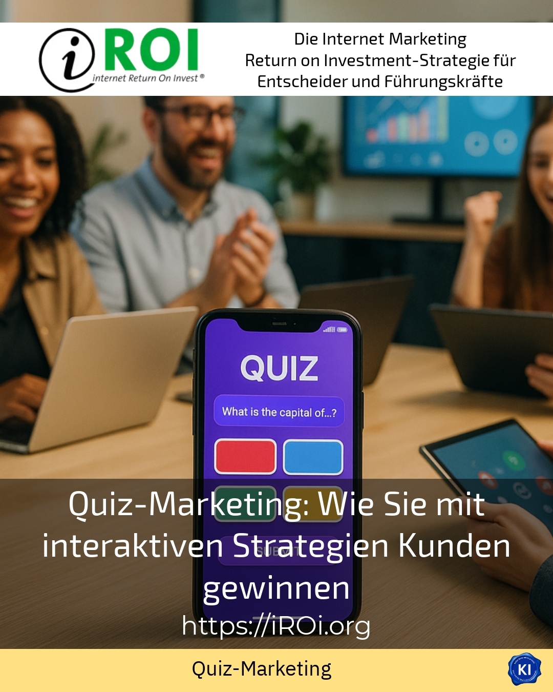 Quiz-Marketing: Wie Sie mit interaktiven Strategien Kunden gewinnen