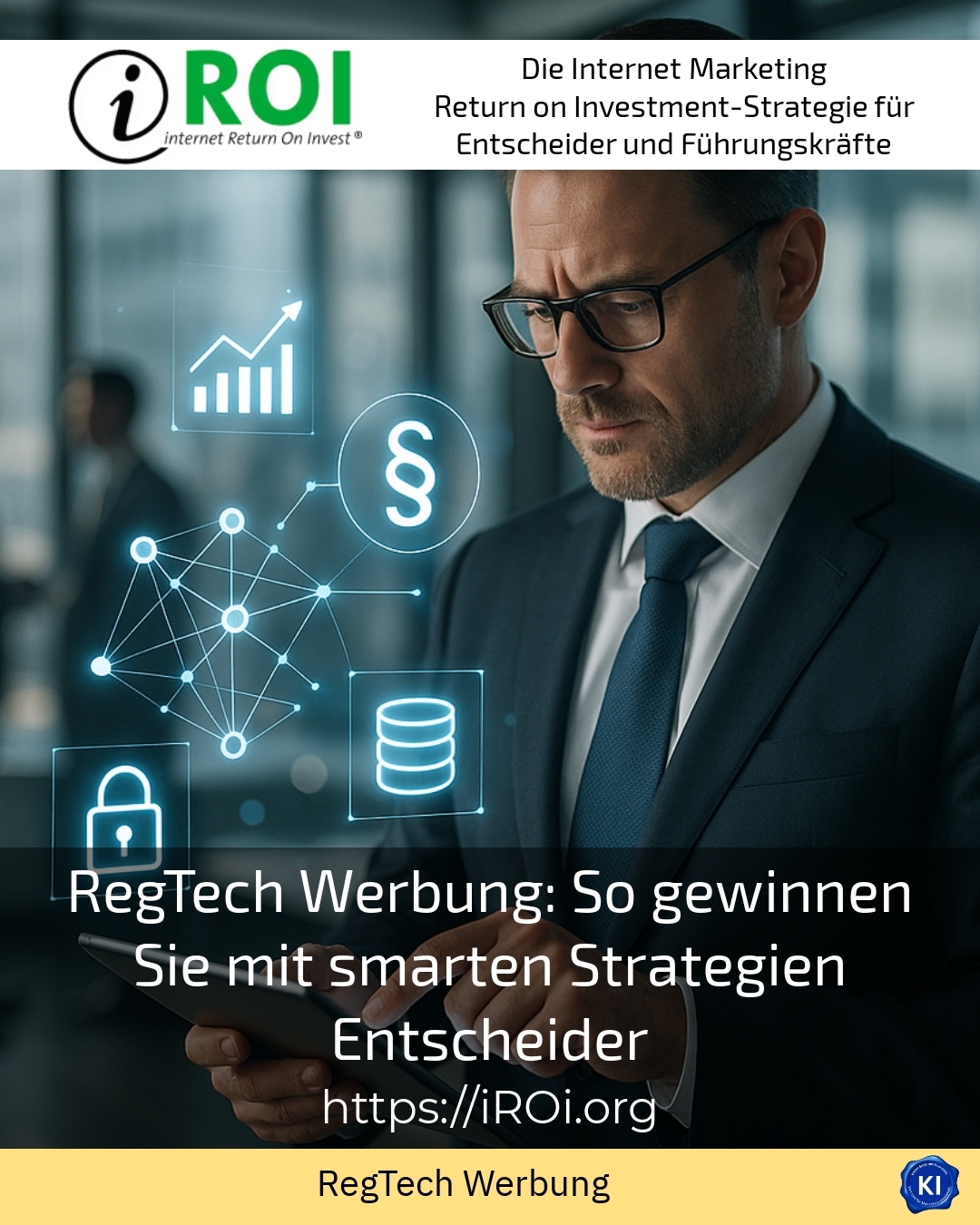 RegTech Werbung: So gewinnen Sie mit smarten Strategien Entscheider