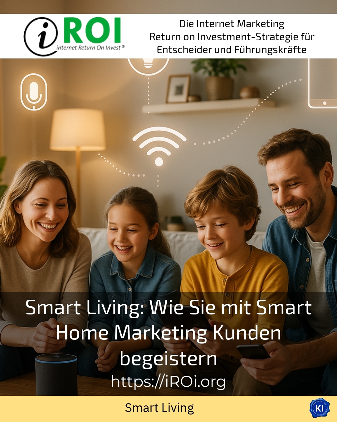 Smart Living: Wie Sie mit Smart Home Marketing Kunden begeistern