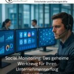 Social Monitoring: Das geheime Werkzeug für Ihren Unternehmenserfolg