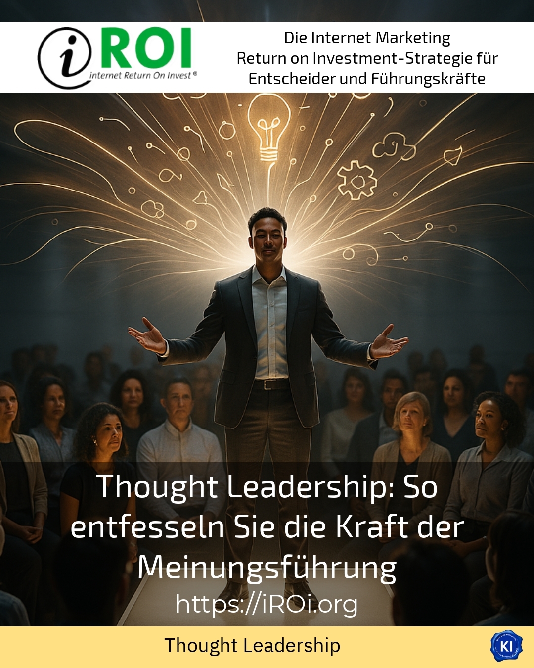 Thought Leadership: So entfesseln Sie die Kraft der Meinungsführung 4.7 (443)