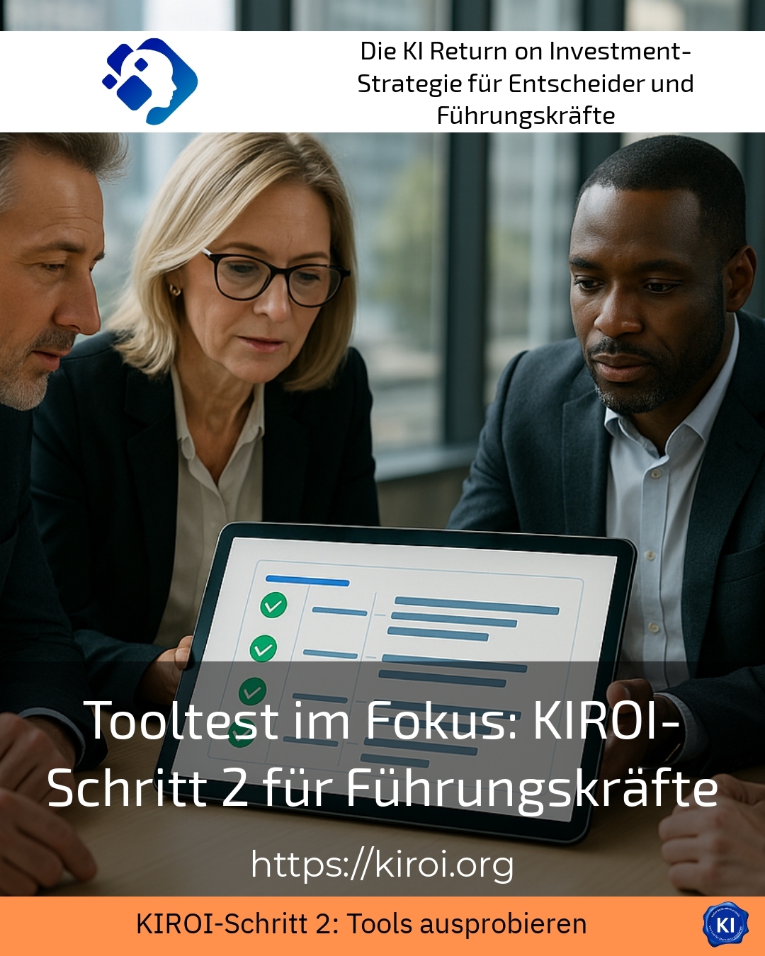 Tooltest im Fokus: KIROI-Schritt 2 für Führungskräfte 4.6 (1514)