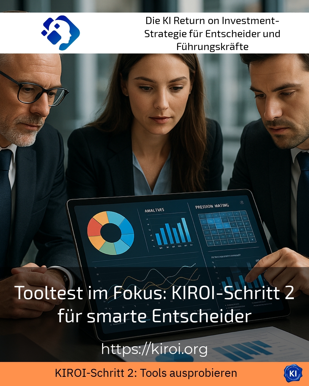 Tooltest im Fokus: KIROI-Schritt 2 für smarte Entscheider 5 (1005)