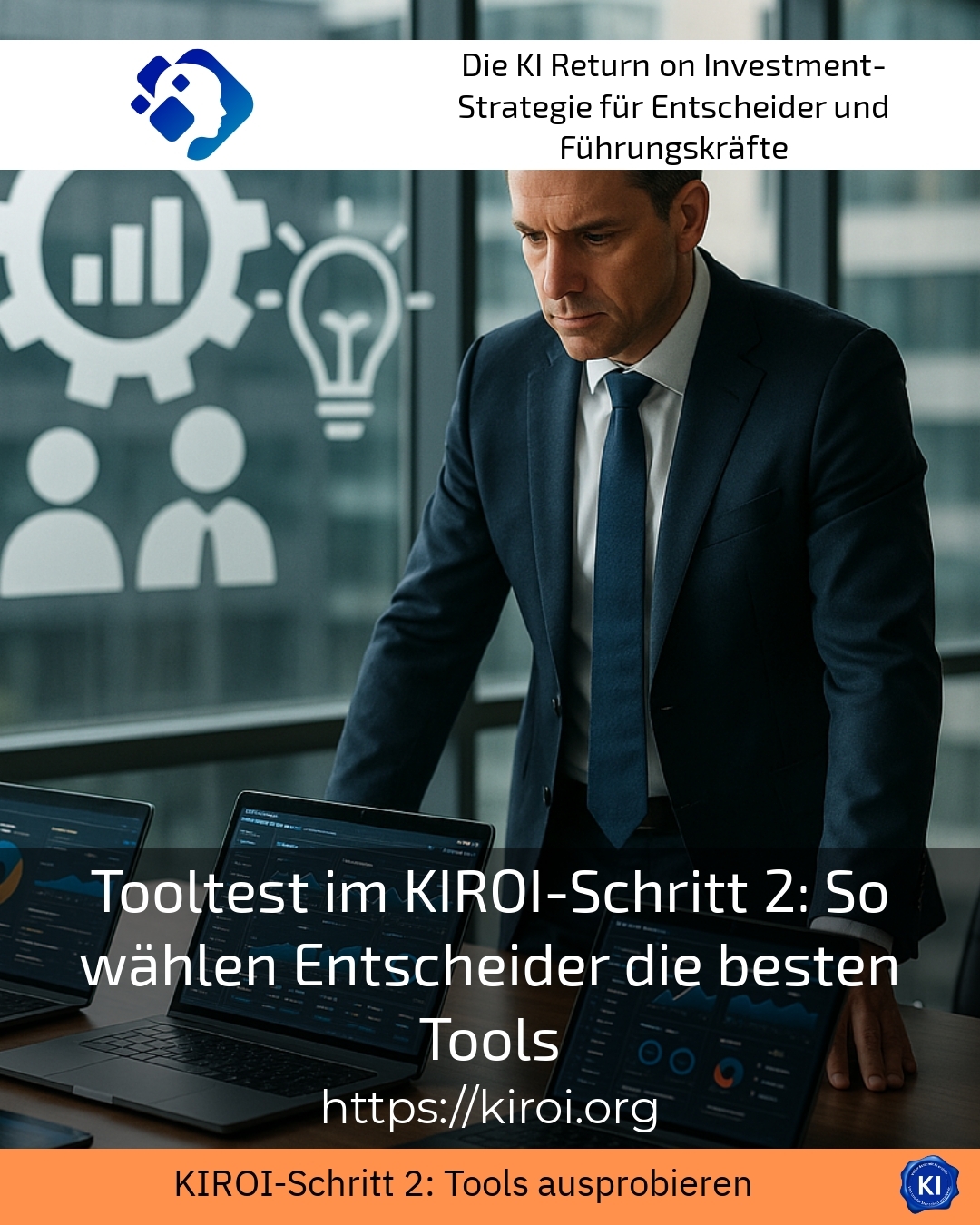 Tool test in KIROI step 2: How decision-makers choose the best tools 5 (445)