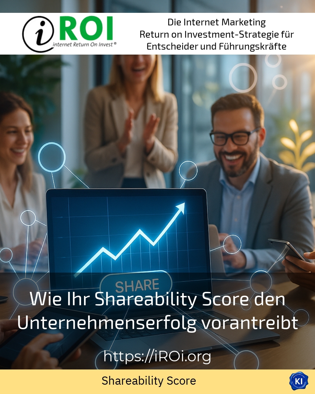 Wie Ihr Shareability Score den Unternehmenserfolg vorantreibt 4.9 (1588)