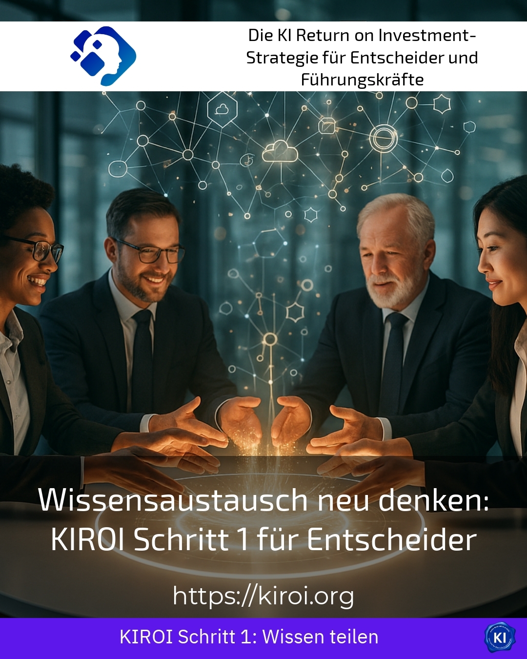 Rethinking knowledge sharing: KIROI Step 1 for decision-makers 4.6 (1494)