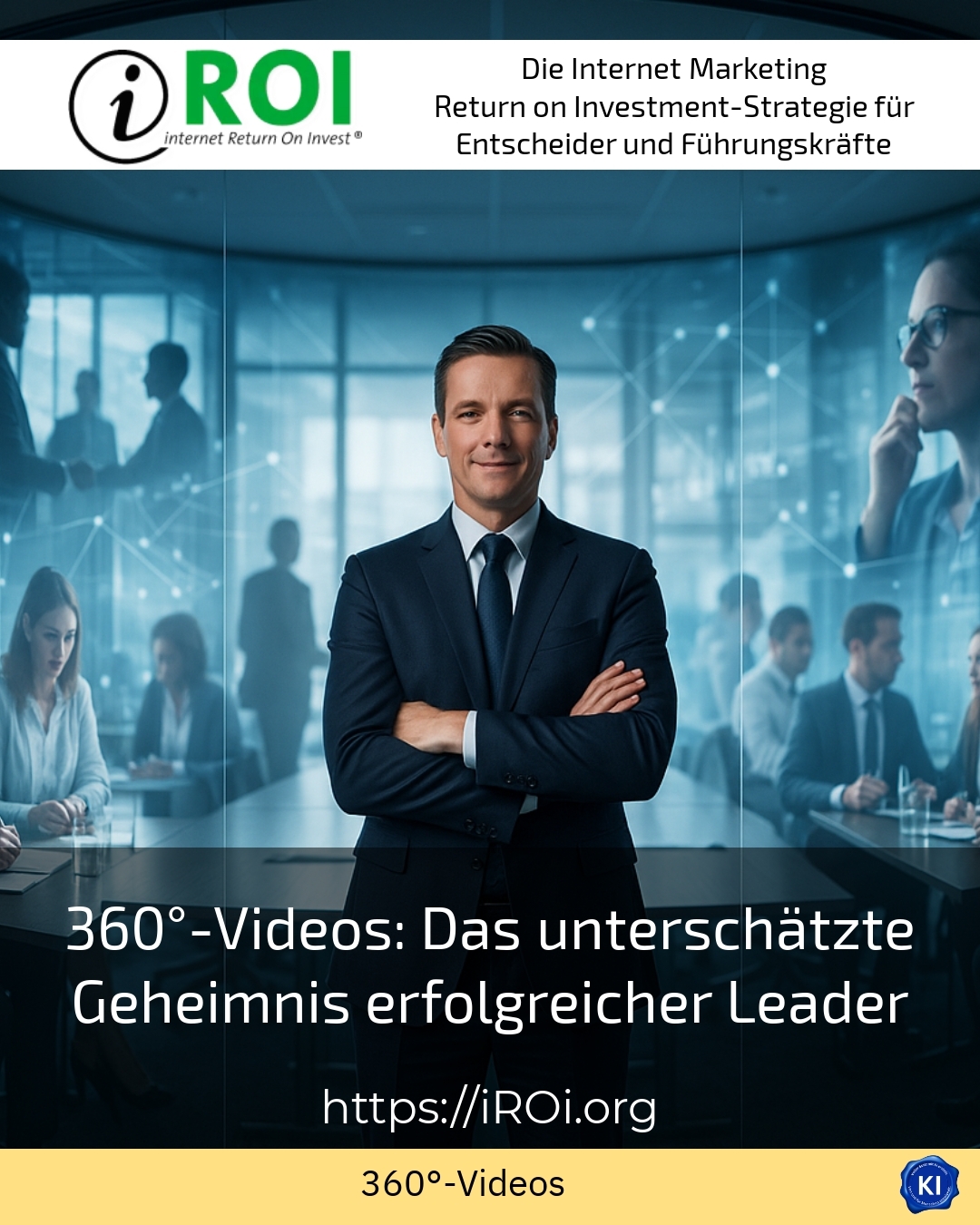 360°-Videos: Das unterschätzte Geheimnis erfolgreicher Leader