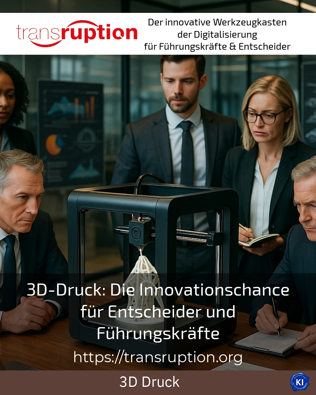 3D printing: The innovation opportunity for decision-makers and managers