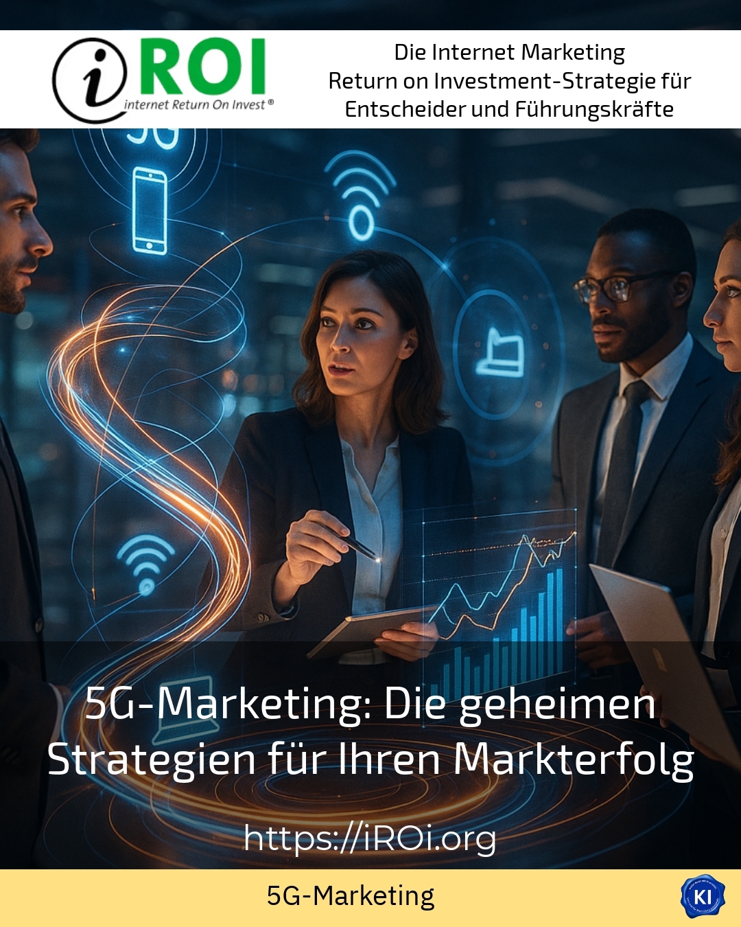5G-Marketing: Die geheimen Strategien für Ihren Markterfolg 4 (1558)