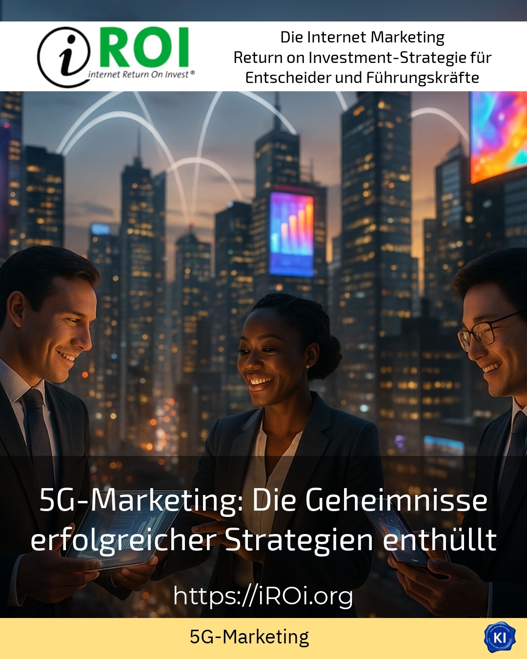 5G-Marketing: Die Geheimnisse erfolgreicher Strategien enthüllt