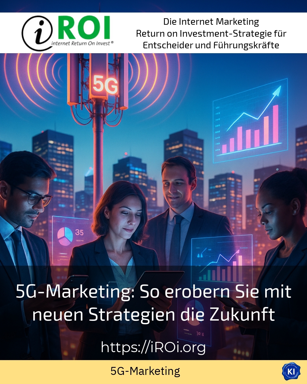 5G marketing: How to conquer the future with new strategies 4.7 (1042)