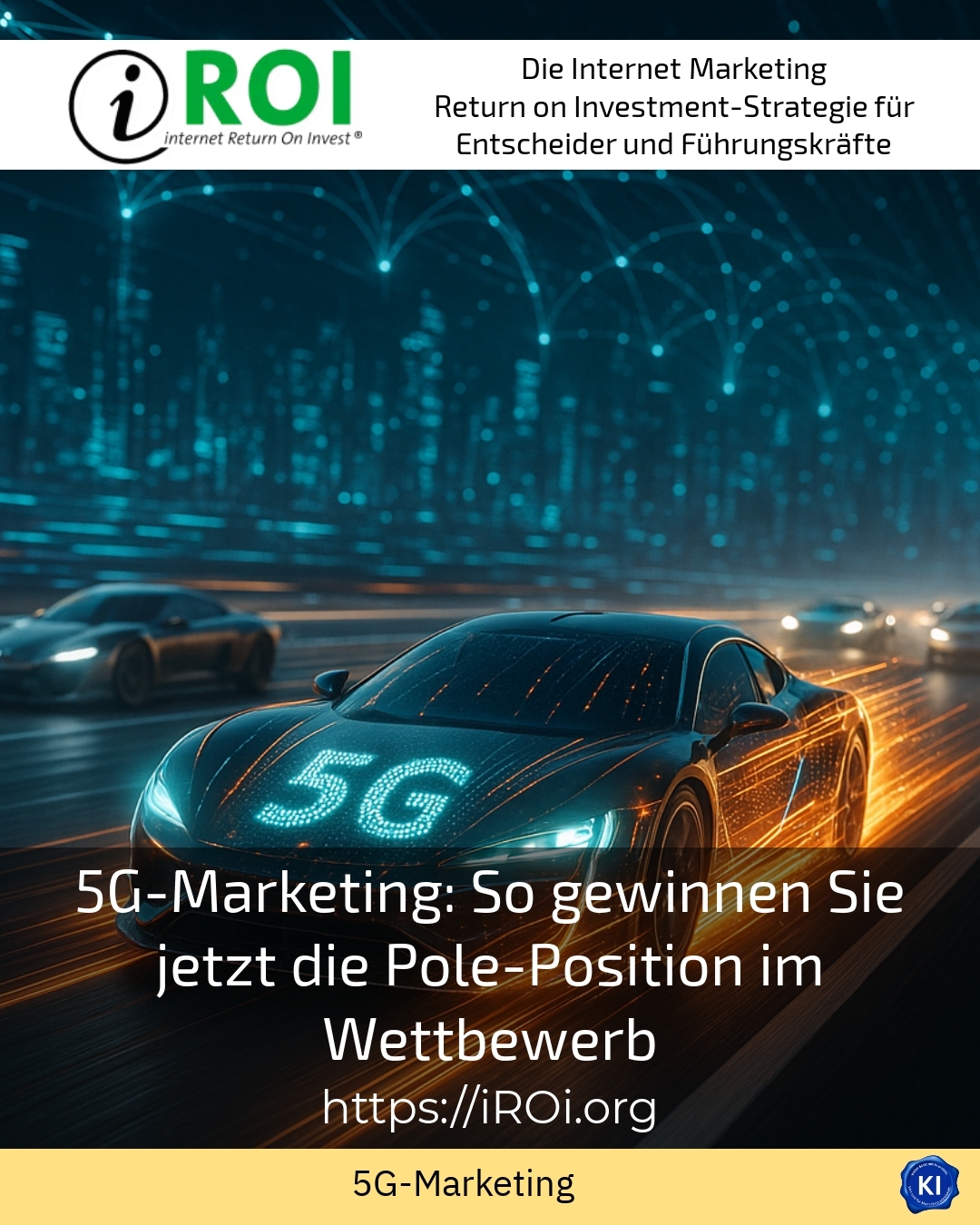 5G marketing: How to win pole position in the competition now