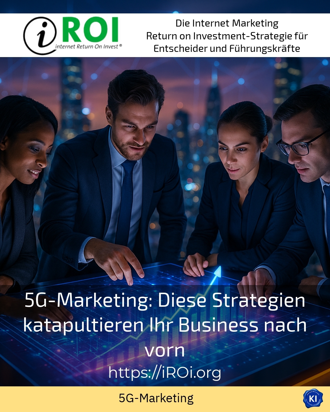 5G-Marketing: Diese Strategien katapultieren Ihr Business nach vorn