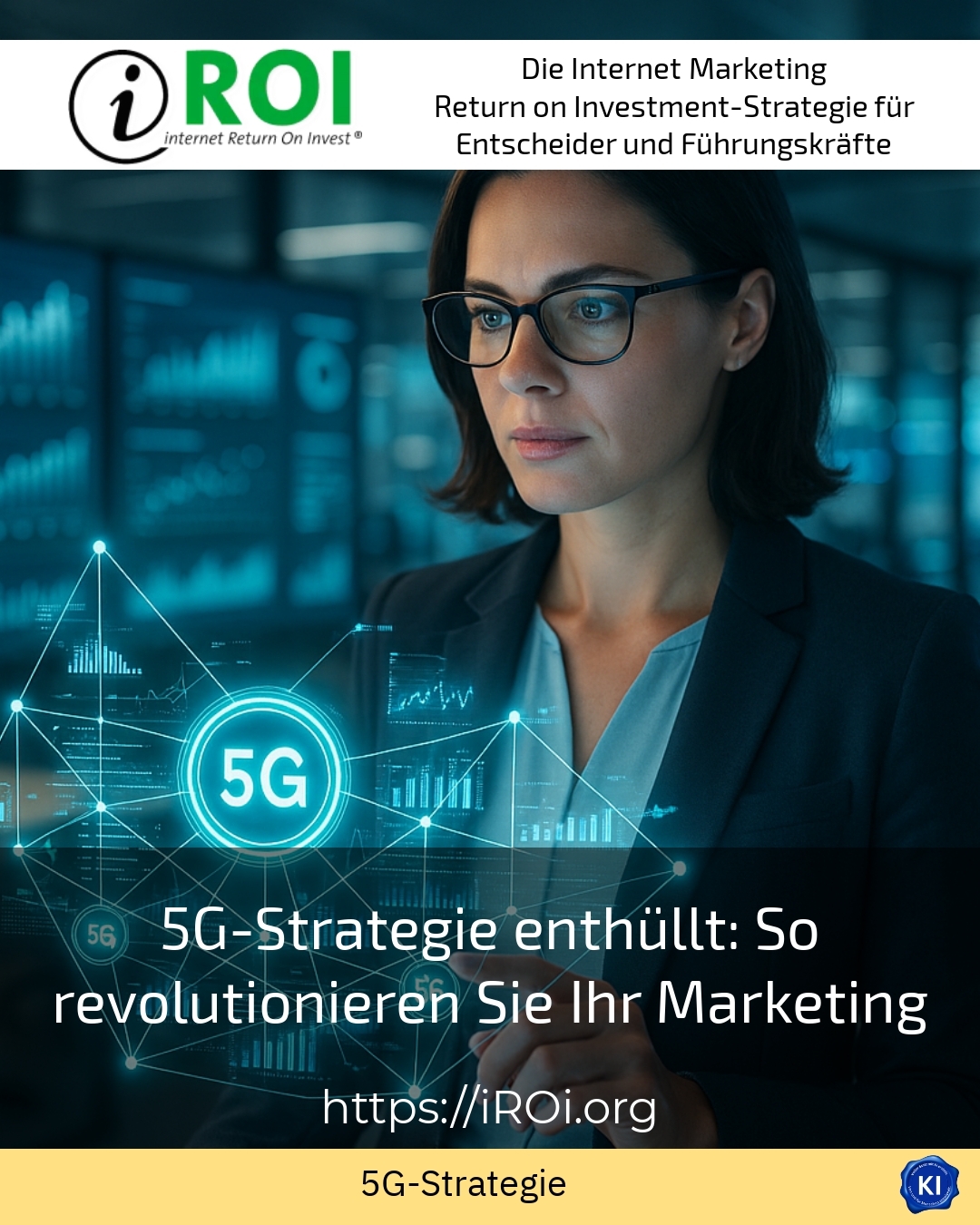 5G strategy unveiled: How to revolutionise your marketing 4.5 (959)