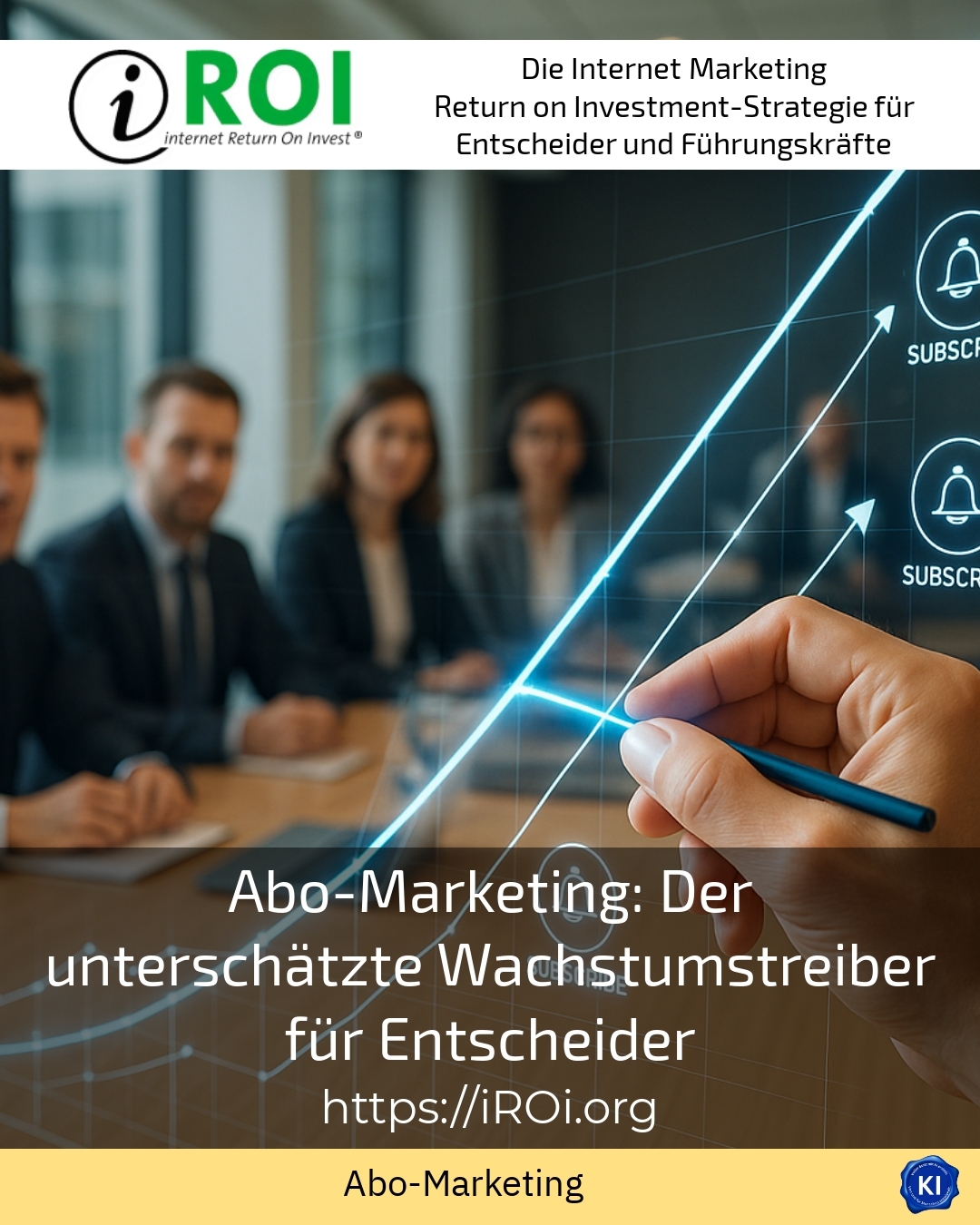 Abo-Marketing: Der unterschätzte Wachstumstreiber für Entscheider 4.6 (863)