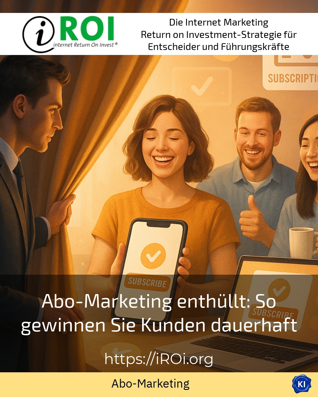 Abo-Marketing enthüllt: So gewinnen Sie Kunden dauerhaft 4.3 (1635)