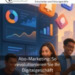 Subscription marketing: How to revolutionise your digital business