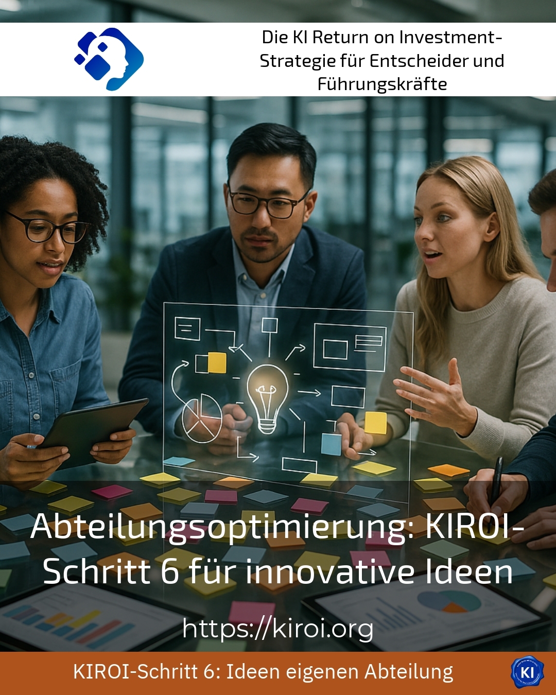Abteilungsoptimierung: KIROI-Schritt 6 für innovative Ideen 4.5 (685)