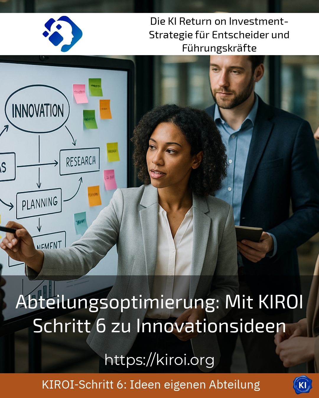 Abteilungsoptimierung: Mit KIROI Schritt 6 zu Innovationsideen 4.6 (450)