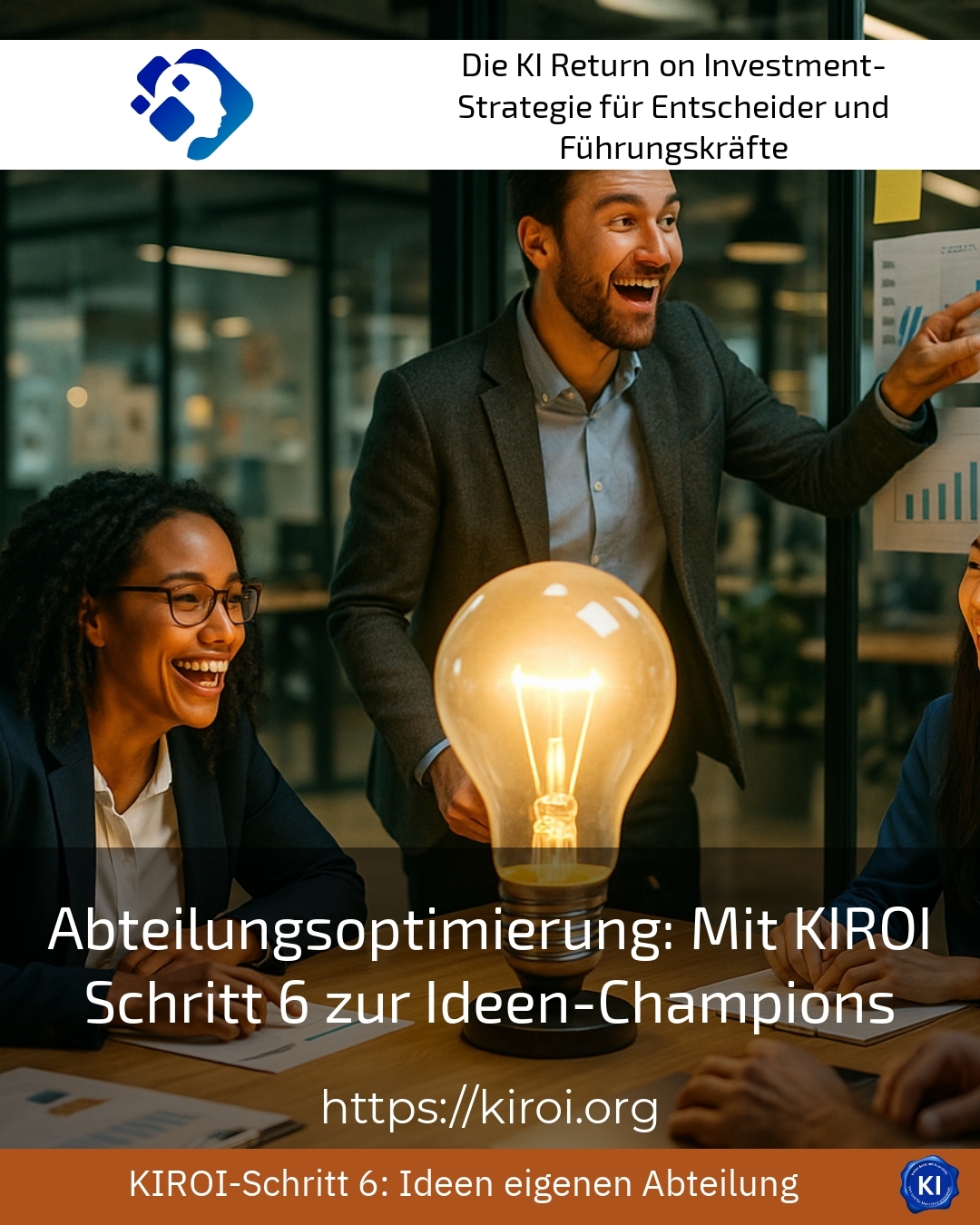 Abteilungsoptimierung: Mit KIROI Schritt 6 zur Ideen-Champions 4.5 (386)