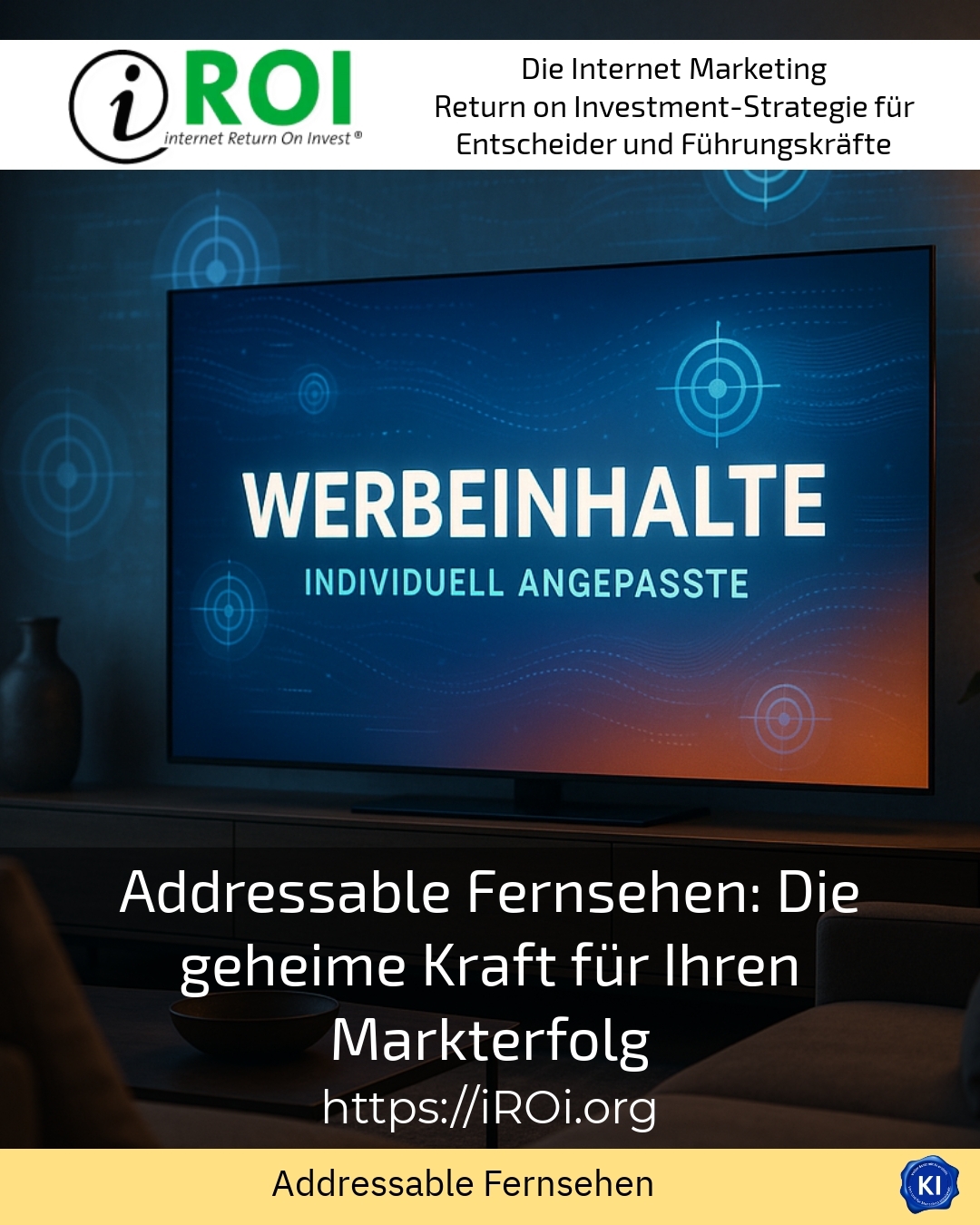 Addressable Fernsehen: Die geheime Kraft für Ihren Markterfolg 4.5 (456)