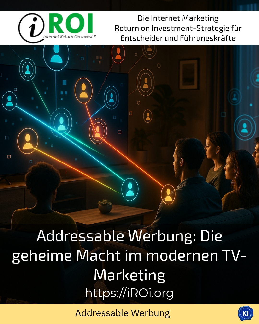 Addressable advertising: The secret power in modern TV marketing 4.1 (565)