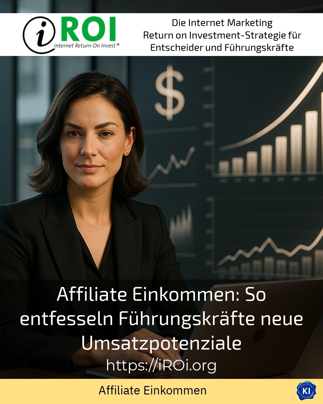 Affiliate Einkommen: So entfesseln Führungskräfte neue Umsatzpotenziale 4.2 (868)