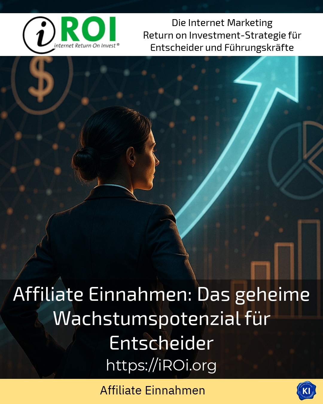 Affiliate Einnahmen: Das geheime Wachstumspotenzial für Entscheider 4.3 (559)