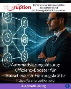 Automatisierungslösung: Effizienz-Booster für Entscheider & Führungskräfte