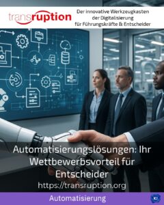 Automatisierungslösungen: Ihr Wettbewerbsvorteil für Entscheider