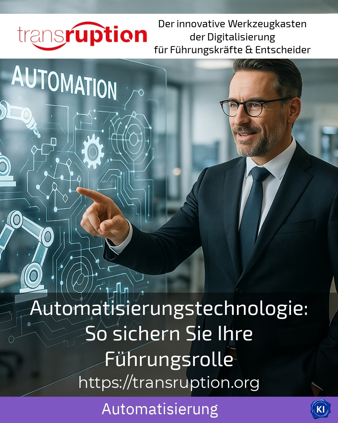 Automatisierungstechnologie: So sichern Sie Ihre Führungsrolle