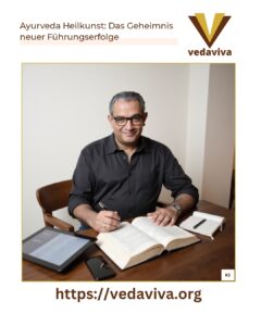 Ayurveda Heilkunst: Das Geheimnis neuer Führungserfolge
