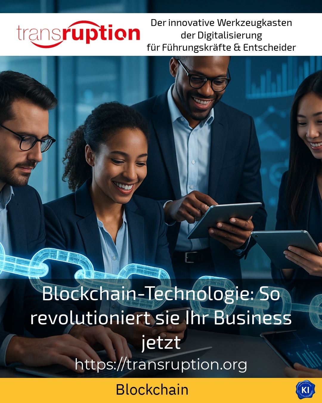Blockchain technology: how it is revolutionising your business now