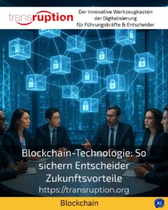 Blockchain-Technologie: So sichern Entscheider Zukunftsvorteile
