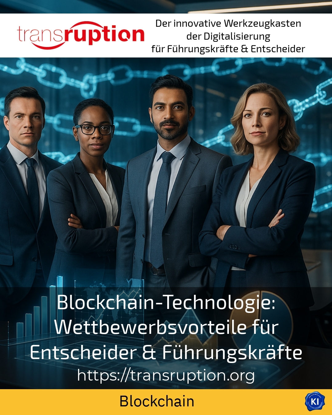 Blockchain-Technologie: Wettbewerbsvorteile für Entscheider & Führungskräfte